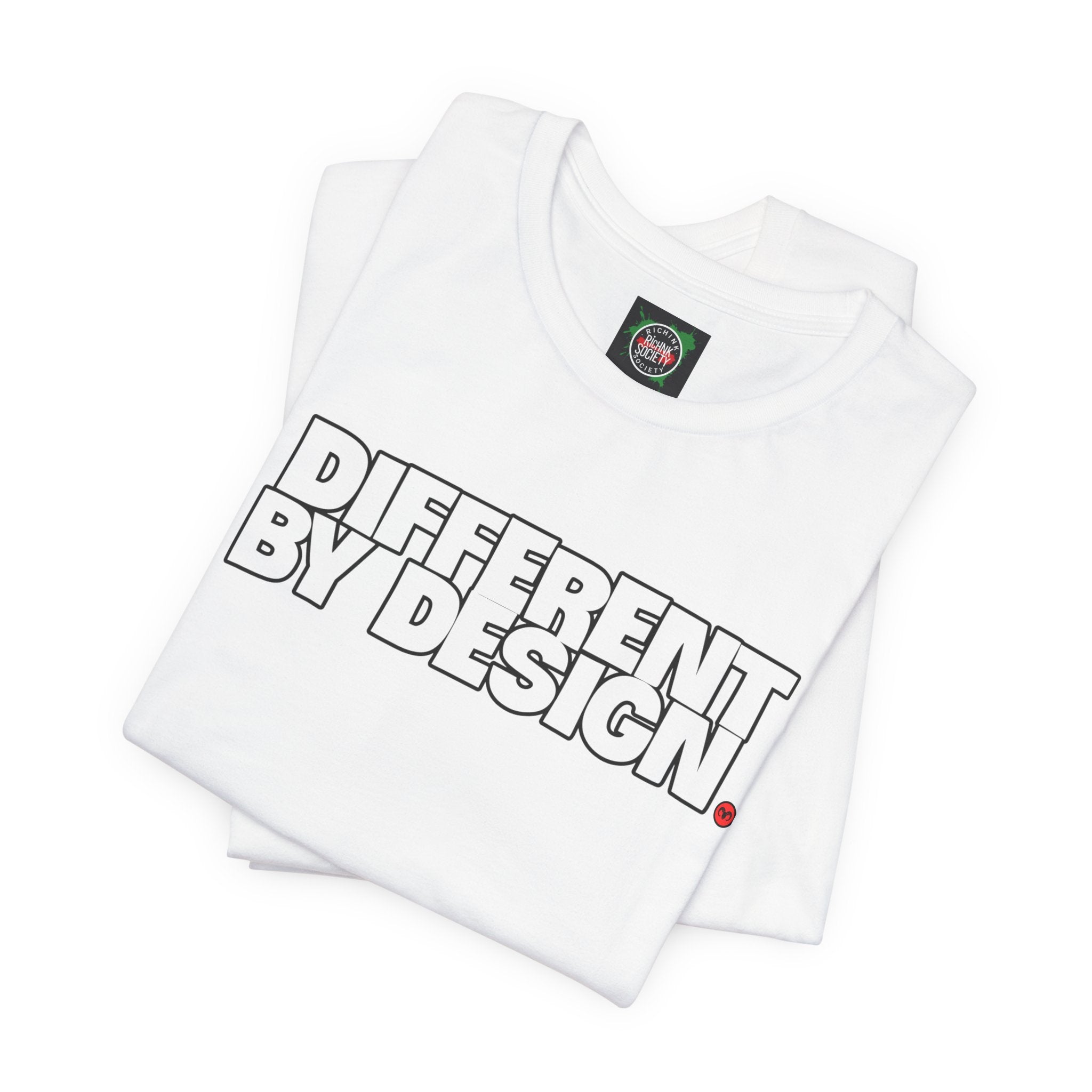 Rich Ink Society “Different By Design” Tee – Chase Dreams. Create Legacy.  Unisex Jersey Tee
